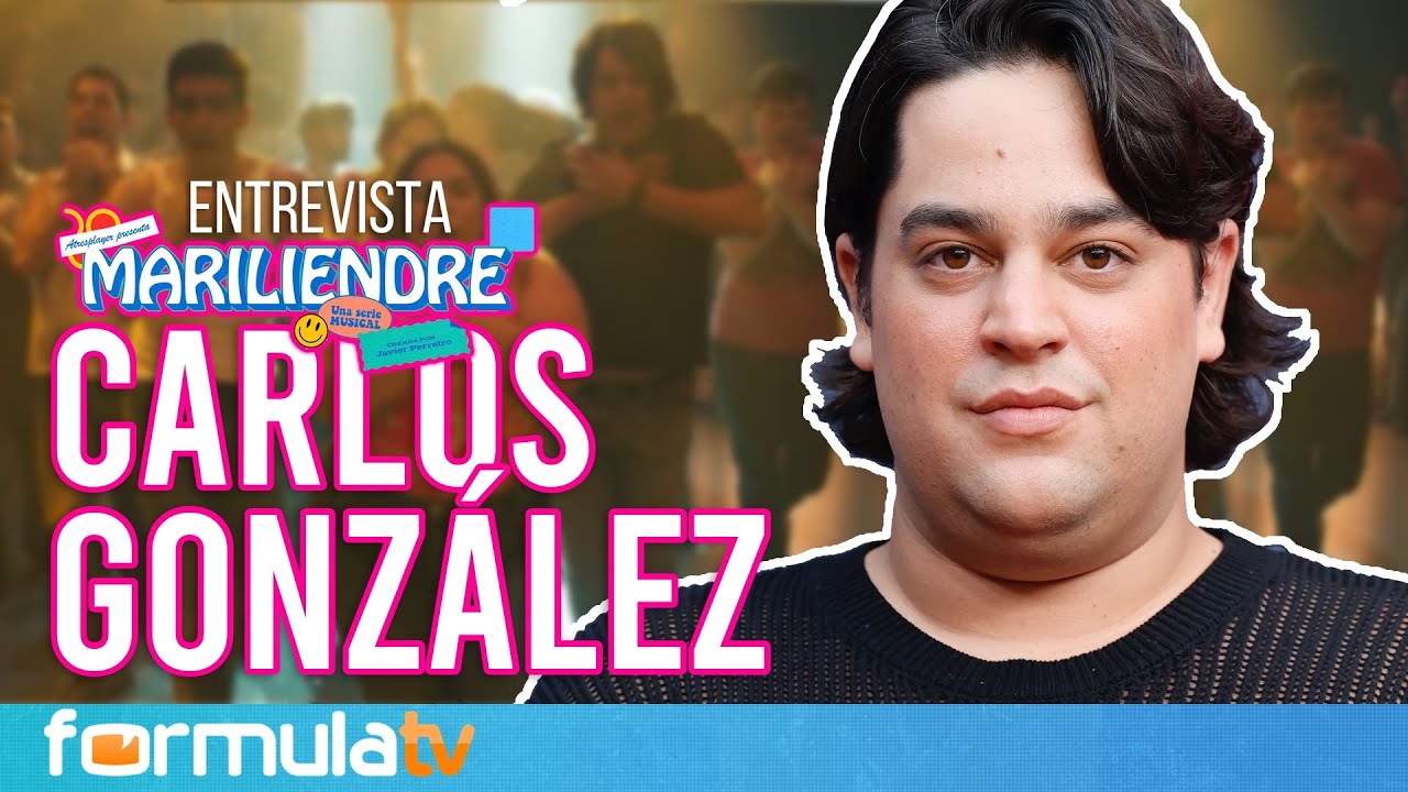 Carlos González en MARILIENDRE: Por qué se negó al leer cómo era el personaje y así pidió cambiarlo