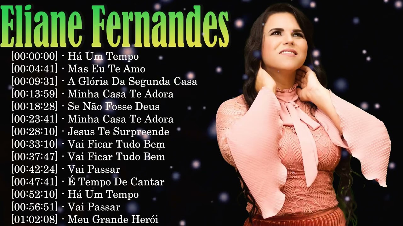 Top 10 Músicas Gospel da Eliane Fernandes – Louvores de Adoração e Esperança