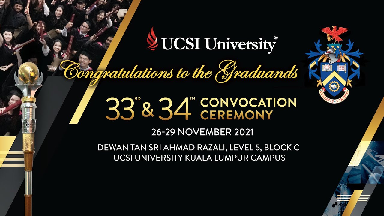 UCSI UNIVERSITY 33rd & 34th CONVOCATION CEREMONY - Day 2