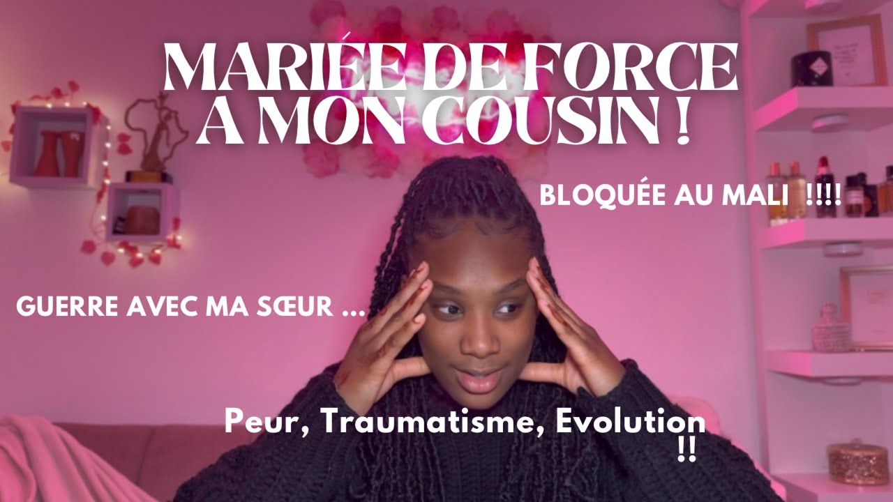 MARIÉE DE FORCE À MON COUSIN (Bloqué au Mali, nous avons évité la catastrophe !)