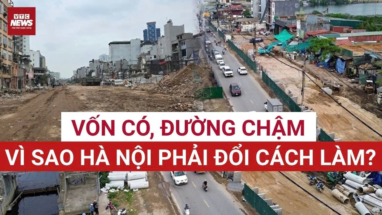 Hà Nội tăng tốc “giải phóng mặt bằng”: Áp dụng kinh nghiệm Vành đai 1 & 4 để gỡ nút thắt vốn công