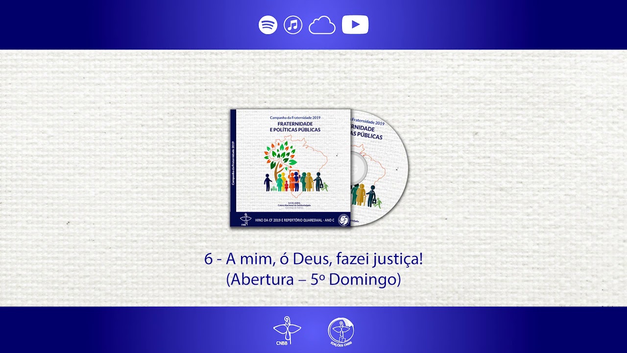 6 - A mim, ó Deus, fazei justiça!