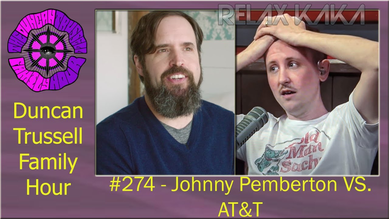 DTFH #274 - Johnny Pemberton VS. at&t