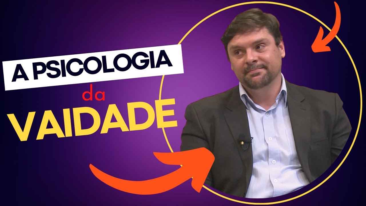 VAIDADE | A psicologia dos pecados capitais. Dr. Gustavo Trevisan.