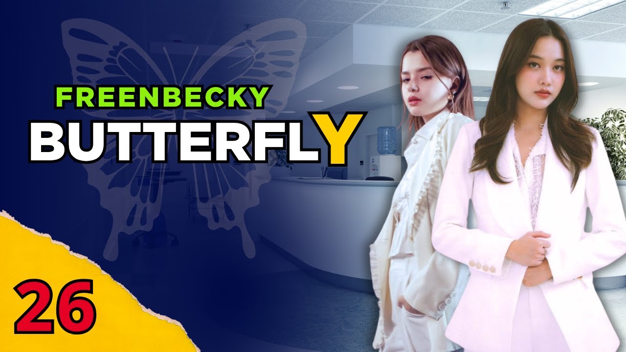 БЕККИ не может перестать думать о ФРИНЕ... Почему? 💭Фанфик FreenBecky БАБОЧКА 26