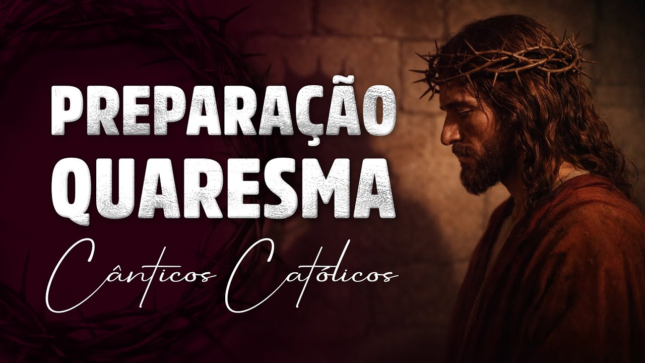 CAMINHO INTERIOR - Meus Olhos Viram Tua Salvação! -  Playlist para se Preparar para a Quaresma!