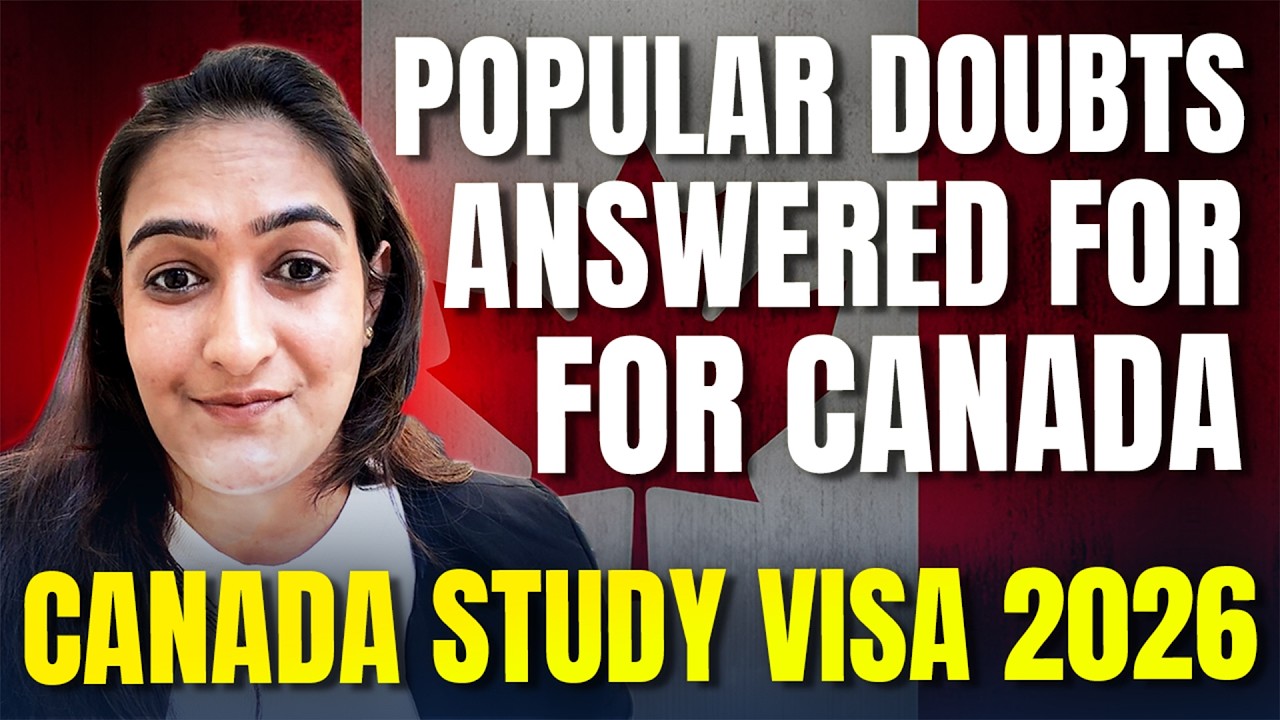 CANADA STUDY VISA 2026: MAJOR DOUBTS ANSWERED for CANADA STUDENT VISA | STUDY IN CANADA 2026