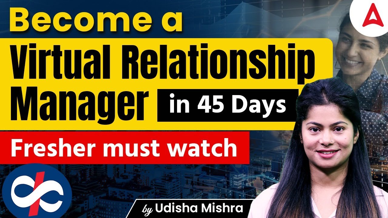 Become a Virtual Relationship Manager in 45 Days | No Experience Needed | By Udisha Ma'am