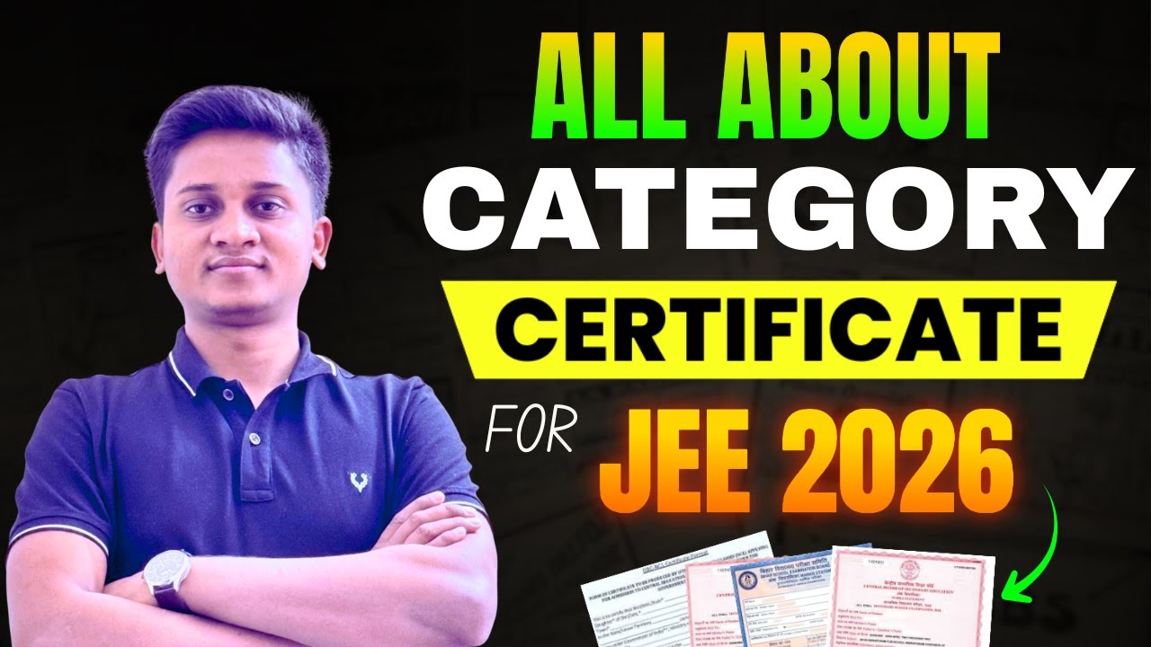 ✅ JEE Main 2026 Category Certificate | Complete Details for OBC, EWS, SC, ST | JEE Ultimate 2.0