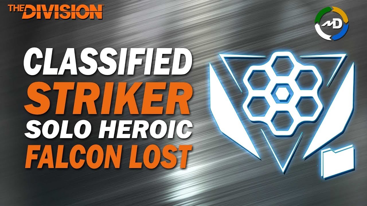 The Division - 1.8 - Solo Heroic Falcon Lost - Classified Striker's Battlegear