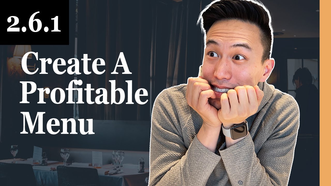 How To Create A Winning & Profitable Restaurant Menu - 2.6.1 Profitable Restaurant Owner Academy
