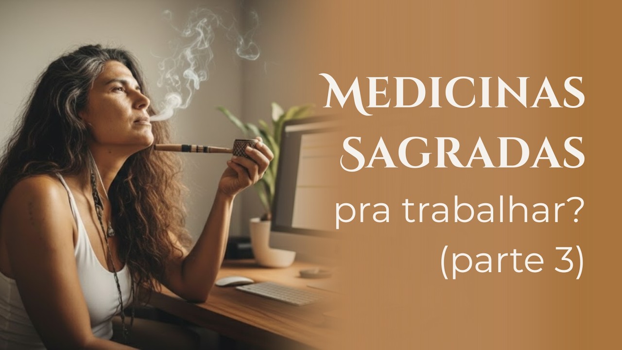 Flow, Criatividade e Foco: o uso de medicinas sagradas no negócio (Parte 3)