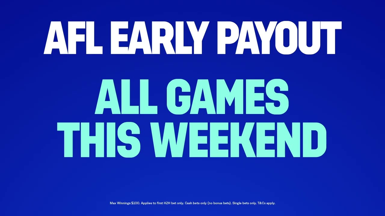 AFL Early Payout - All Games This Weekend