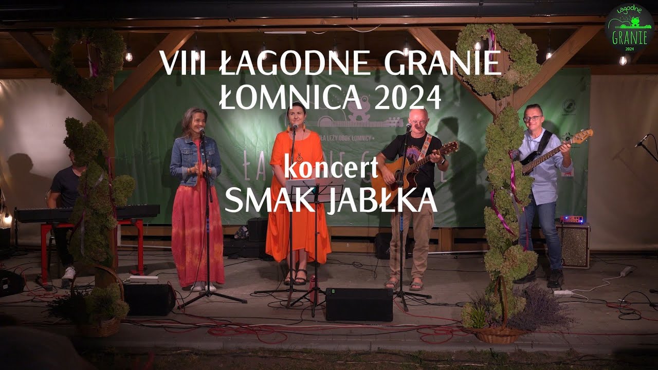 Smak Jabłka - VIII Łagodne Granie - Łomnica 2024