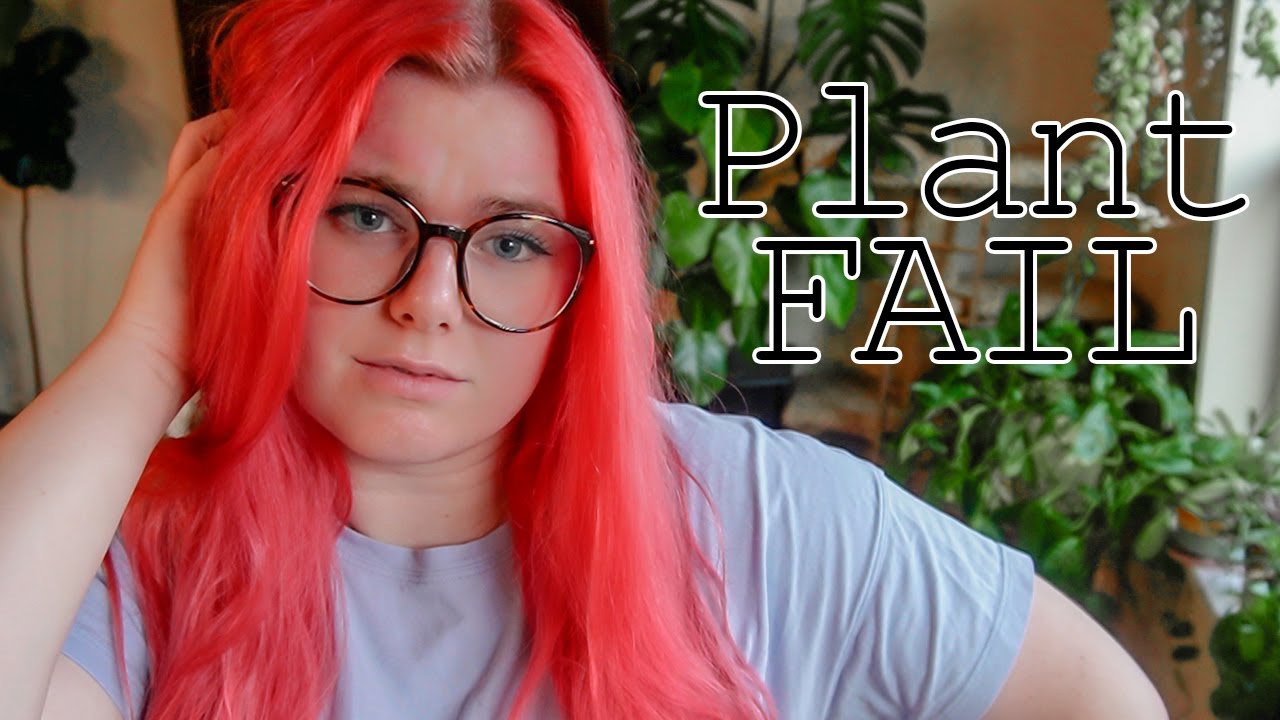 My Biggest and Most Embarrassing Plant Fails | PlanTEA