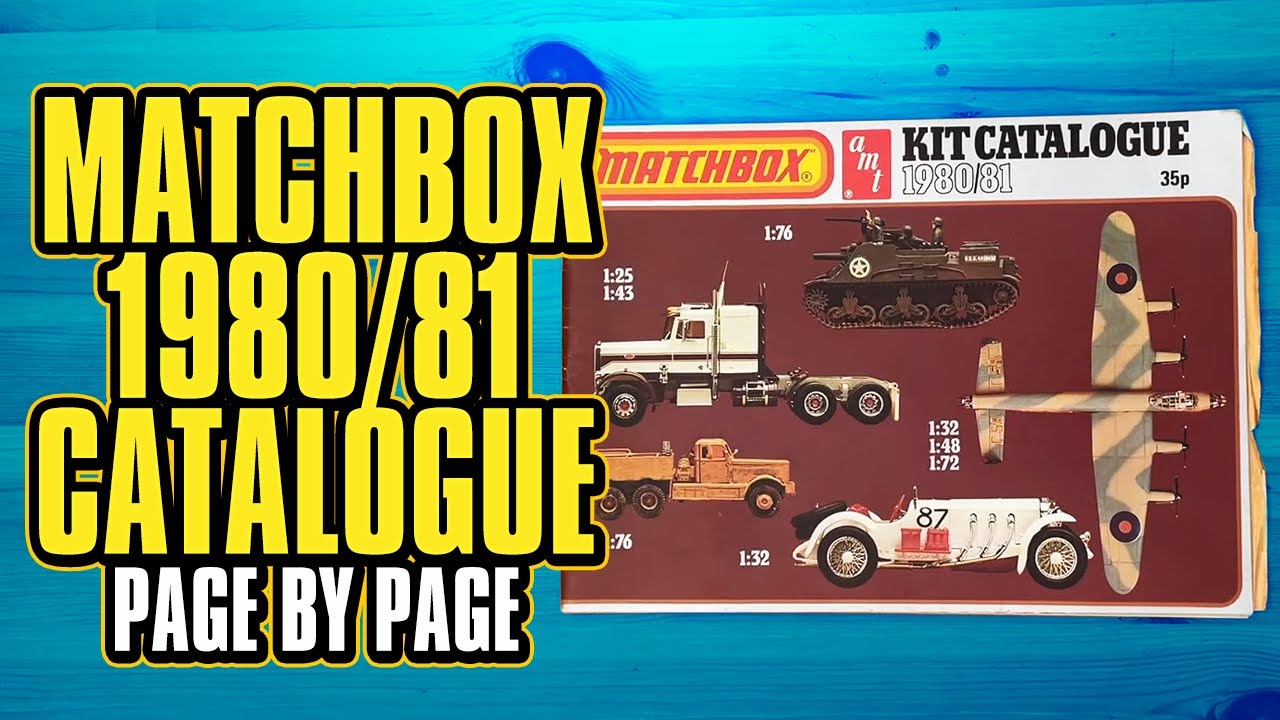 Matchbox 1980 Catalogue Page by Page (1981 Vintage Scale Model Kit Catalog)