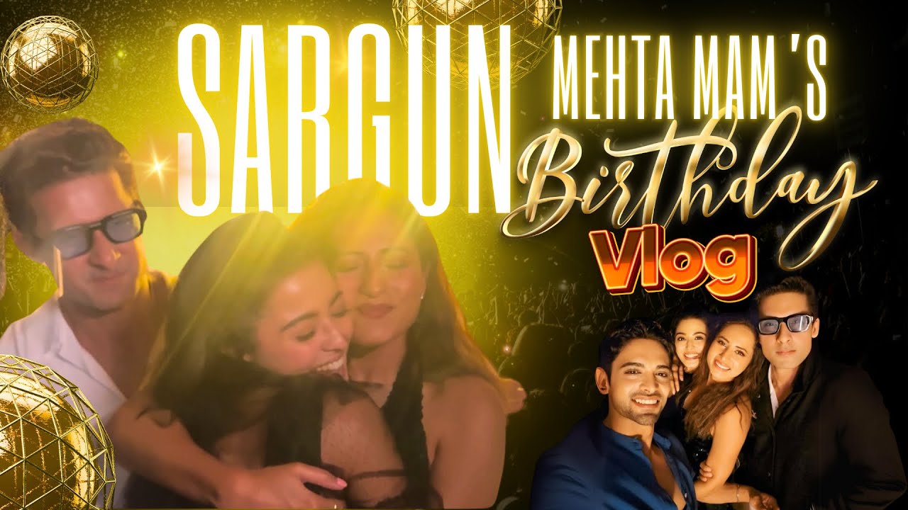 Sargun ma’am Birthday celebration 🙌 | bhaweeka chaudhary