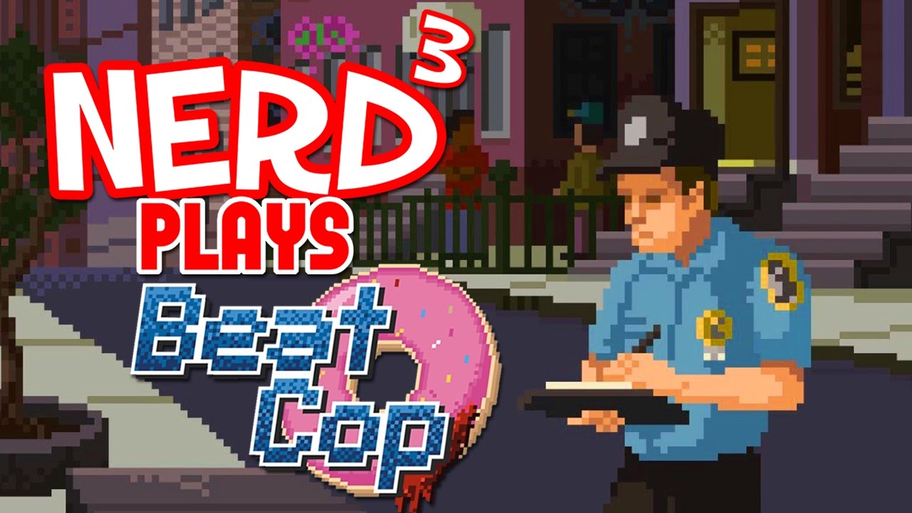 Nerd³ Plays... Beat Cop - Stereotypes: The Game