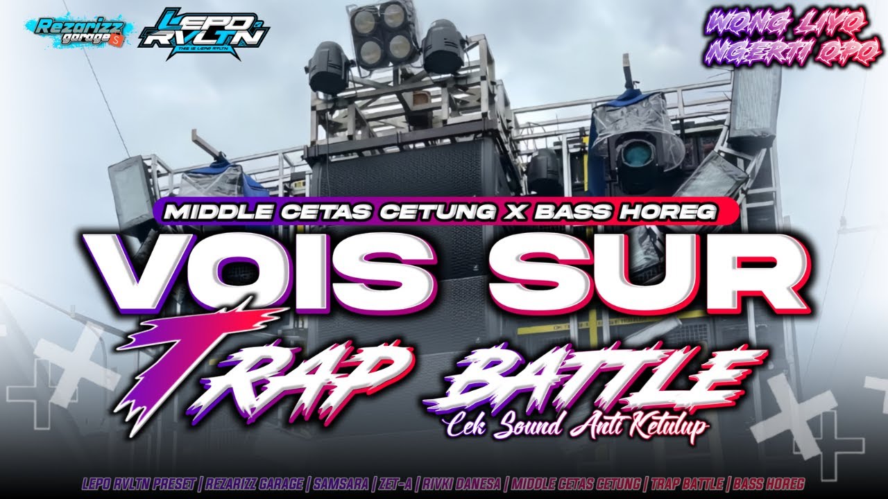 DJ VIOS SUR TRAP BATTLE HORROR MIDDLE CETAS CETUNG ANTI KETULUP | LEPO RVLTN