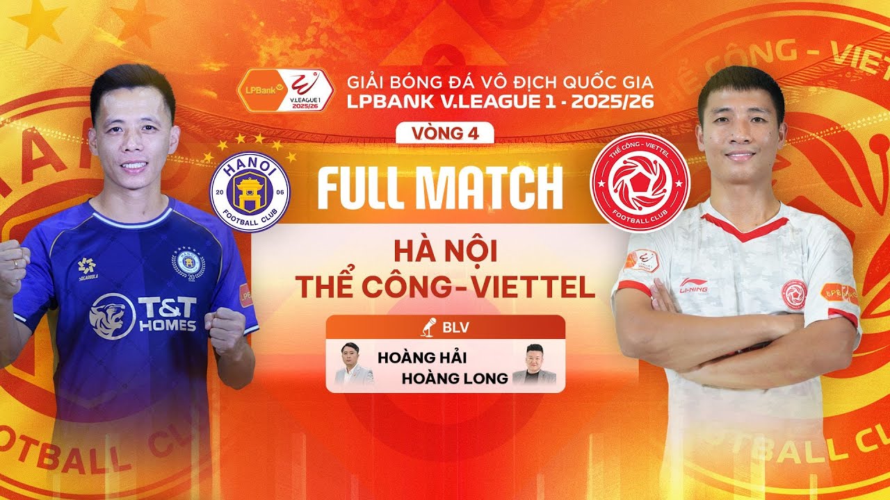 🔴HÀ NỘI - THỂ CÔNG-VIETTEL  | LPBANK V.LEAGUE 1 - 2025/26