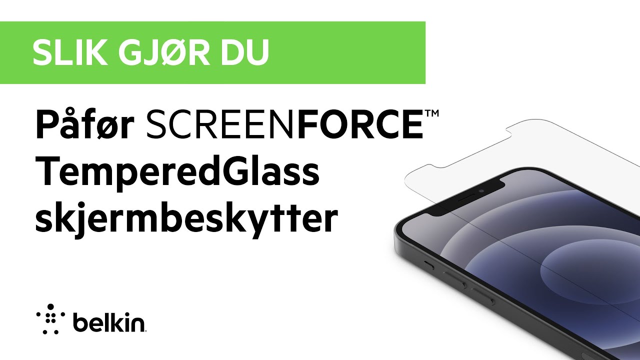 Slik gj&oslash;r du: P&aring;f&oslash;re SCREENFORCE&trade; TemperedGlass skjermbeskytter med klistremerke for enkel justering