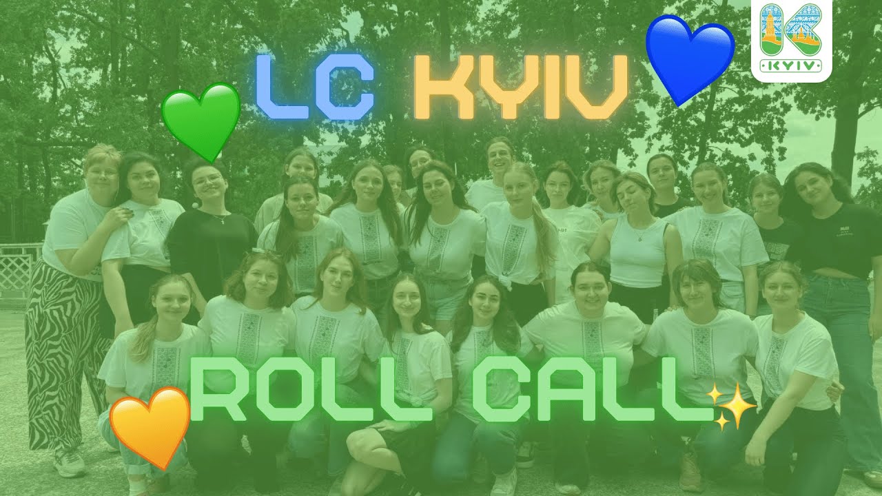 LC Kyiv Roll Call 💚💙💛| Ukraine, AIESEC