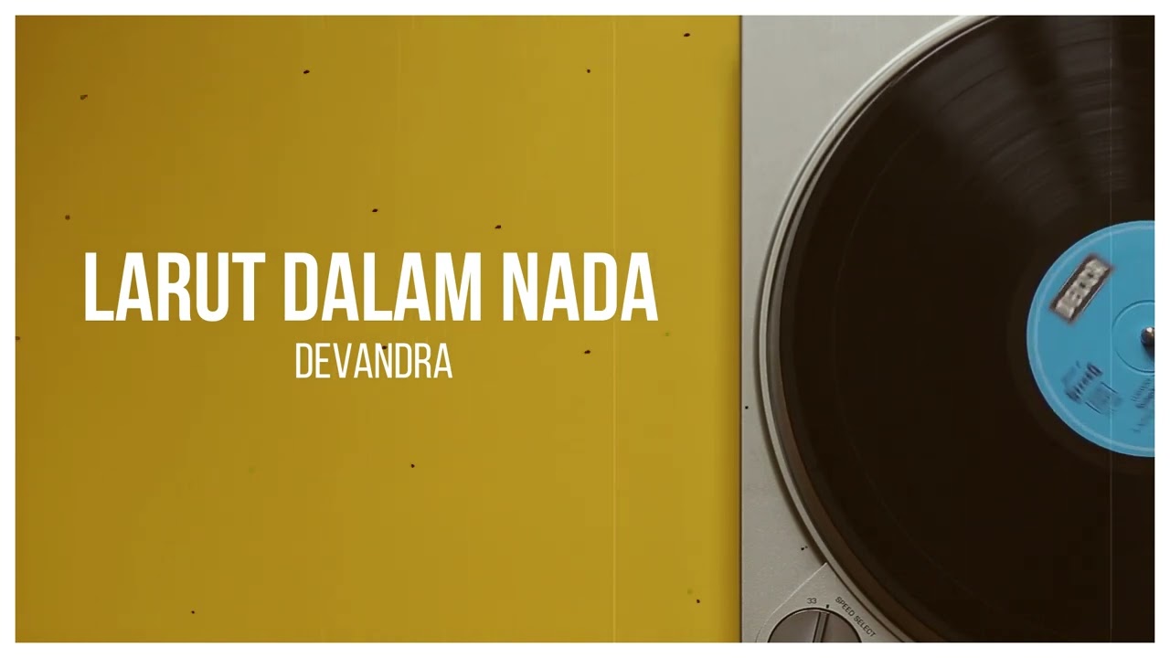 Larut Dalam Nada create by Devandra