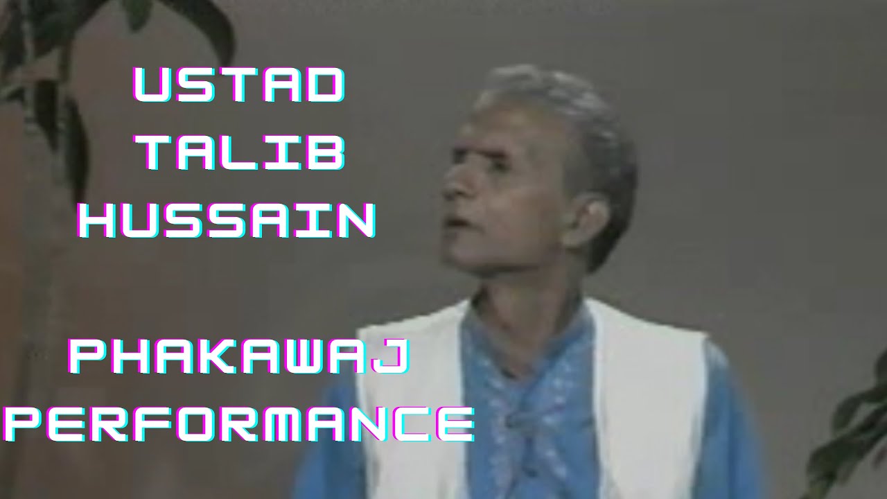 Ustad Talib Hussain Phakawaj Performance | Niazistaan | Ustad Mian Shoukat Hussain | Ustad Tari Khan