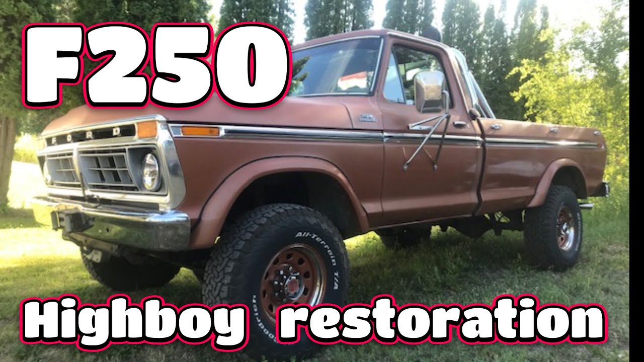 Restoring an iconic F250 highboy, part 1