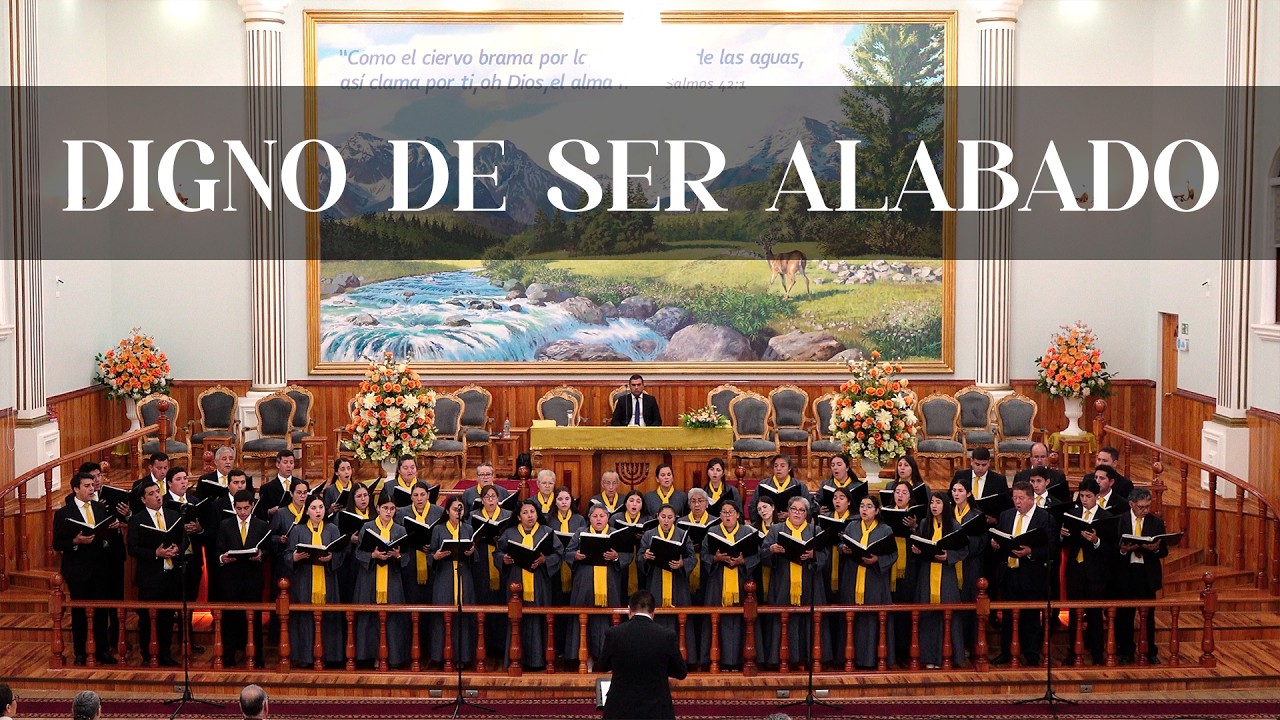 Digno de Ser Alabado - Coro Adulto IEP Salamanca