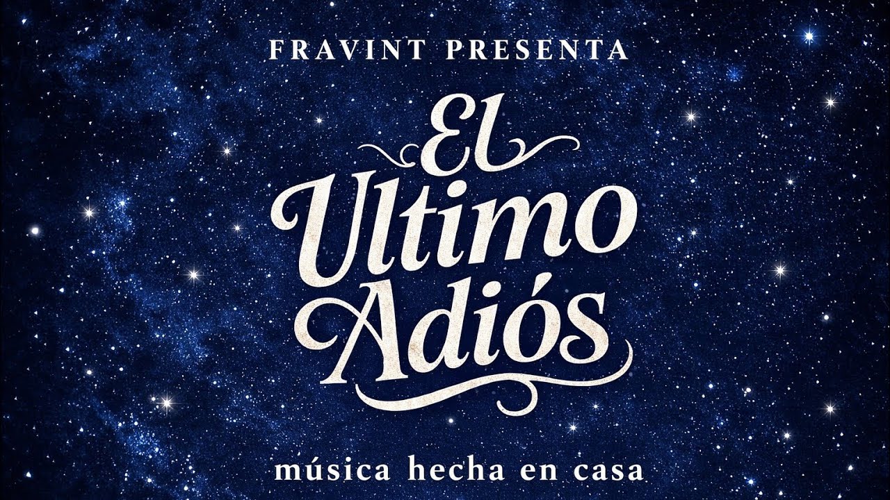 FraVint - El Último Adiós (Video oficial)