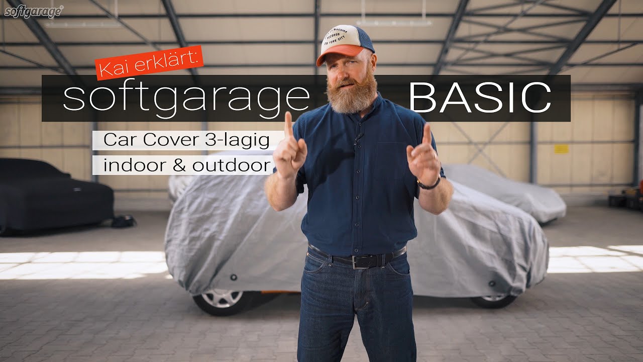 Kai erklärt: softgarage Car Cover Basic 3-lagig indoor & outdoor