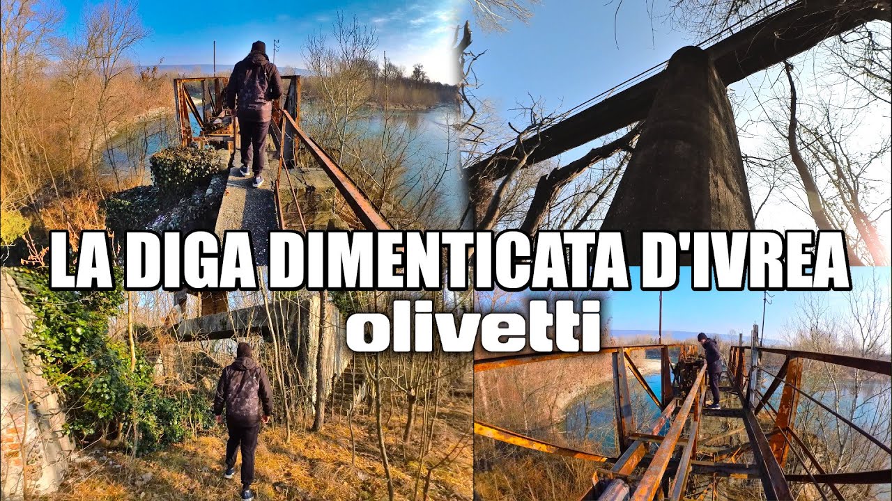 AD IVREA C'E UNA DIGA ABBANDONATA NEL BOSCO: VENNE COSTRUITA NEL 1907 UN ANNO PRIMA DELLA OLIVETTI!