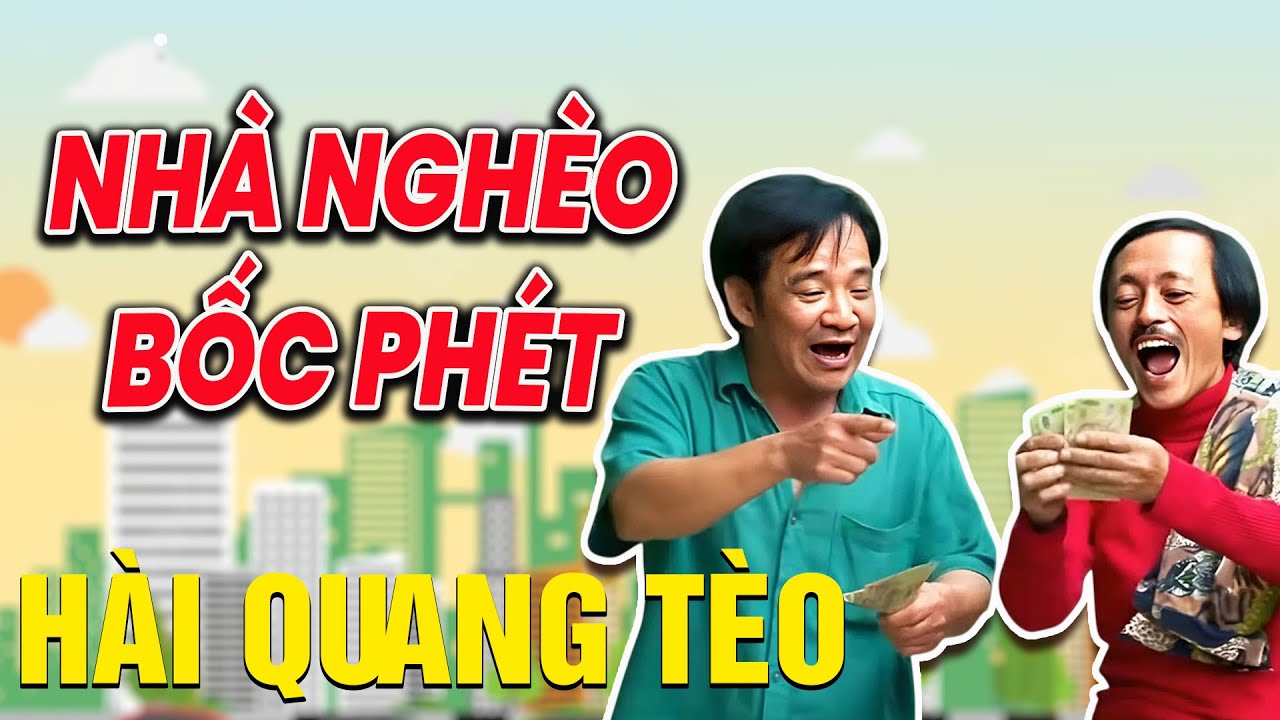 NHÀ NGHÈO BỐC PHÉT | HÀI QUANG TÈO - GIANG CÒI | HÀI TỔNG HỢP | Hài VTV hay nhất 2025