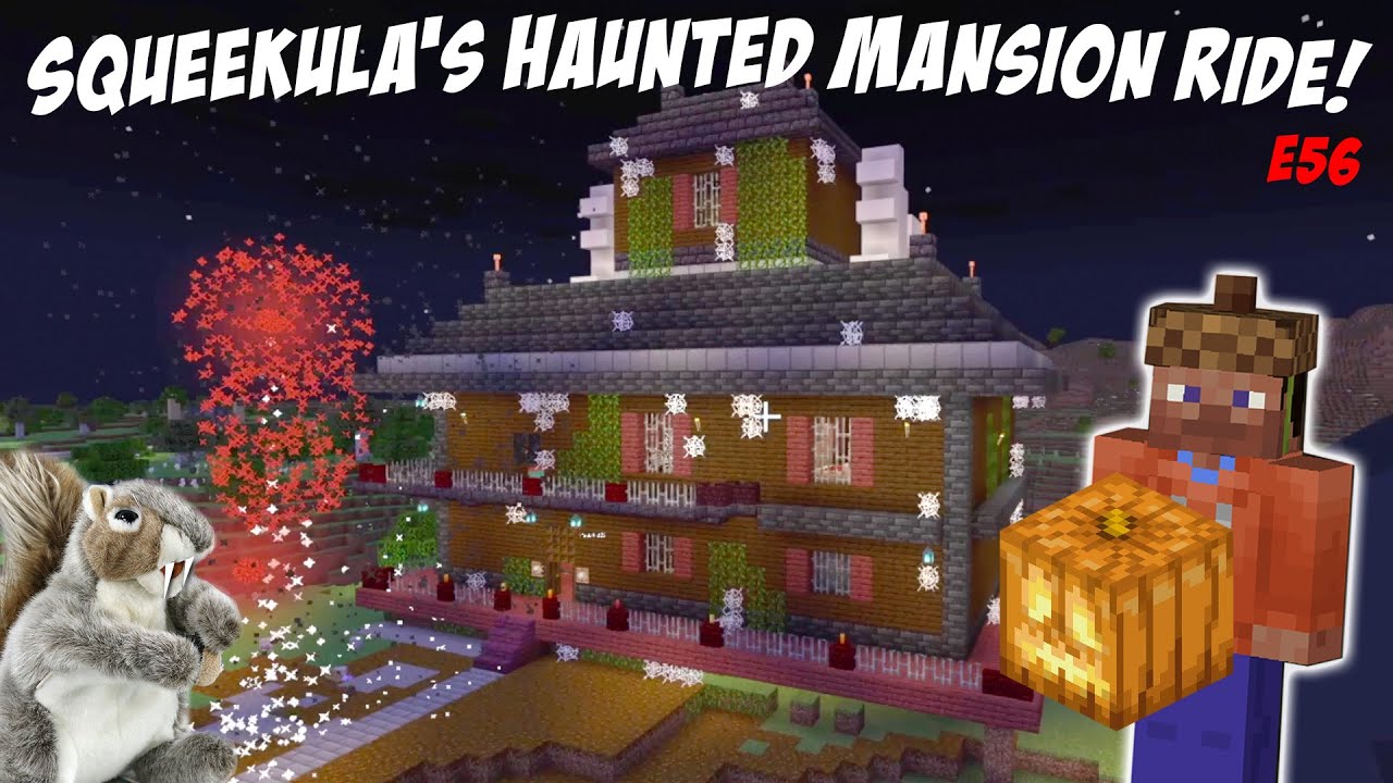 SQRL Stampede Plays Minecraft Episode 56: Squeekula's Haunted Mansion Ride Completed!