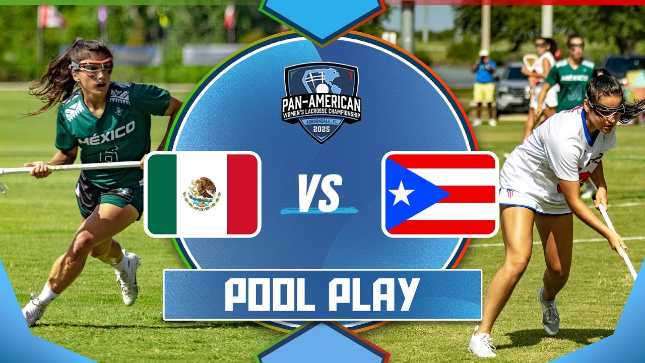 Mexico 🇲🇽 vs Puerto Rico 🇵🇷 | Pool Play Full Game | 2025 Pan-American Women's Lacrosse Championship