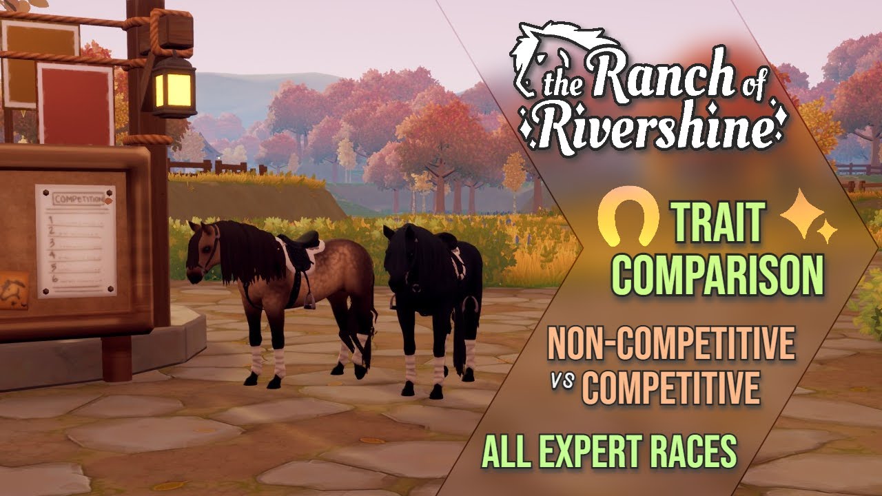 Ranch of Rivershine - Competitive Trait Vs Non-Competitive In All Expert Races