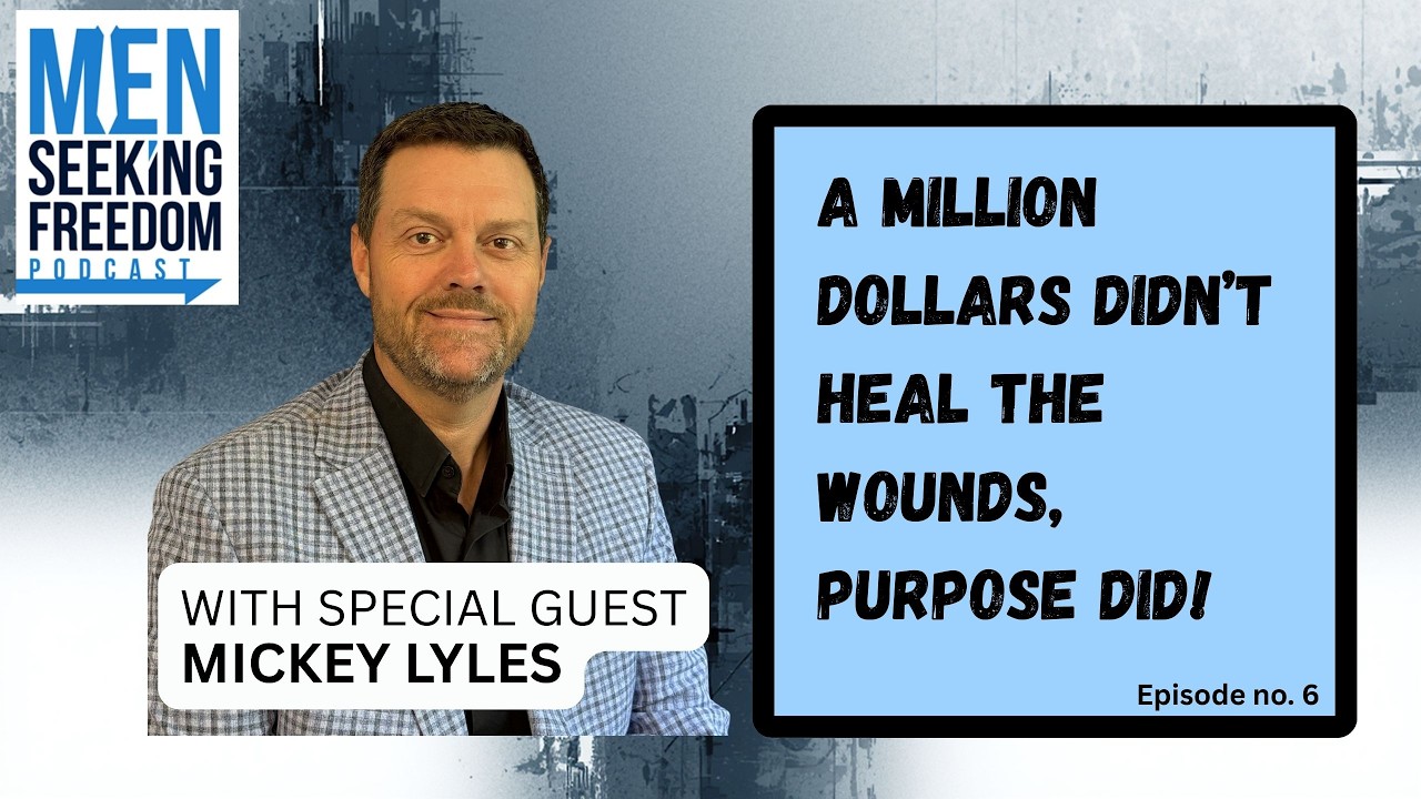 A Million Dollars Didn’t Heal The Wounds, Purpose Did, Ep. 6