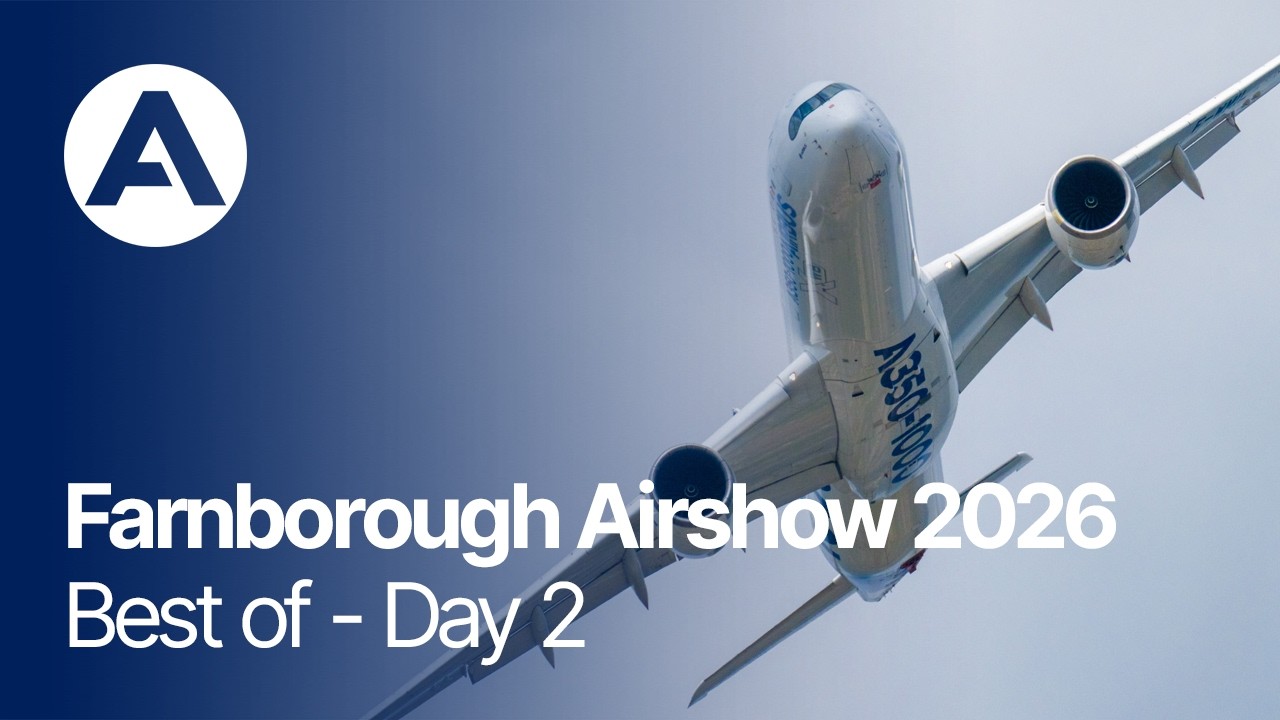 Farnborough Airshow 2026 - Best of Day 2