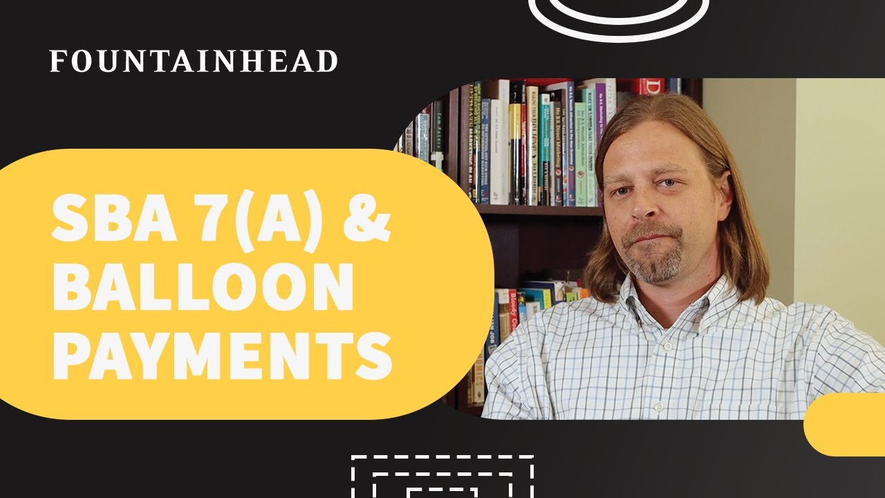 🏦 SBA 7(a) Loans and Balloon Payments