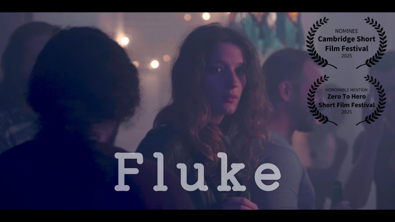 FLUKE  (2025 Short Film)