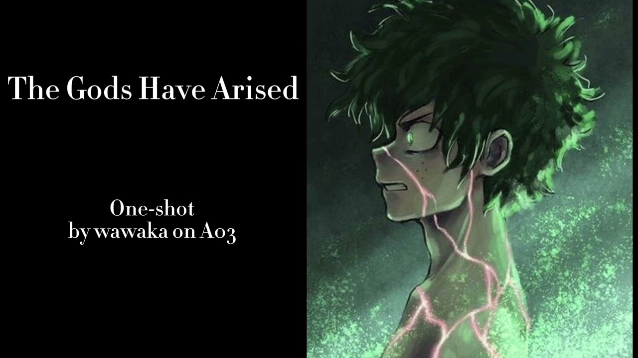 Боги восстали - Подфик (MHA)