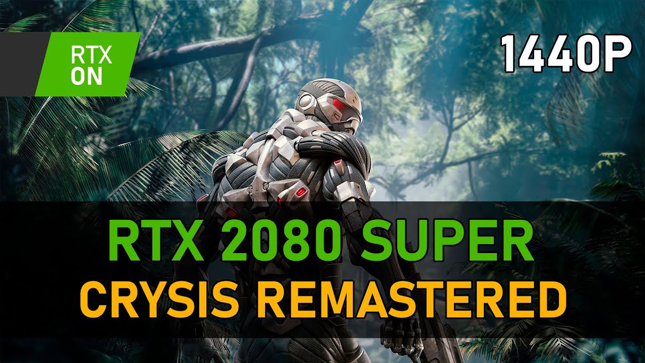 Crysis Remastered | RTX 2080 SUPER | 2K, RTX ON, Very High