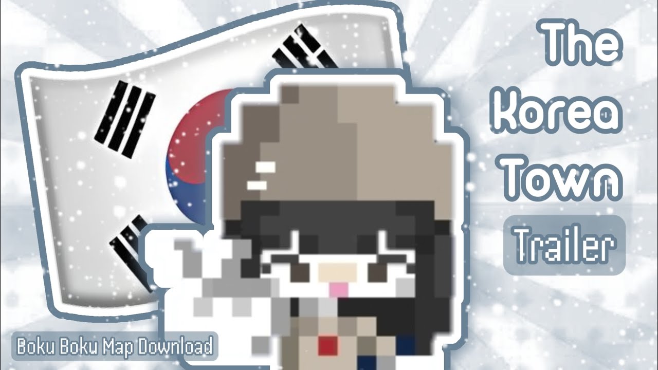 🇰🇷 The Korea Town Map TRAILER! - Boku Boku Map Download
