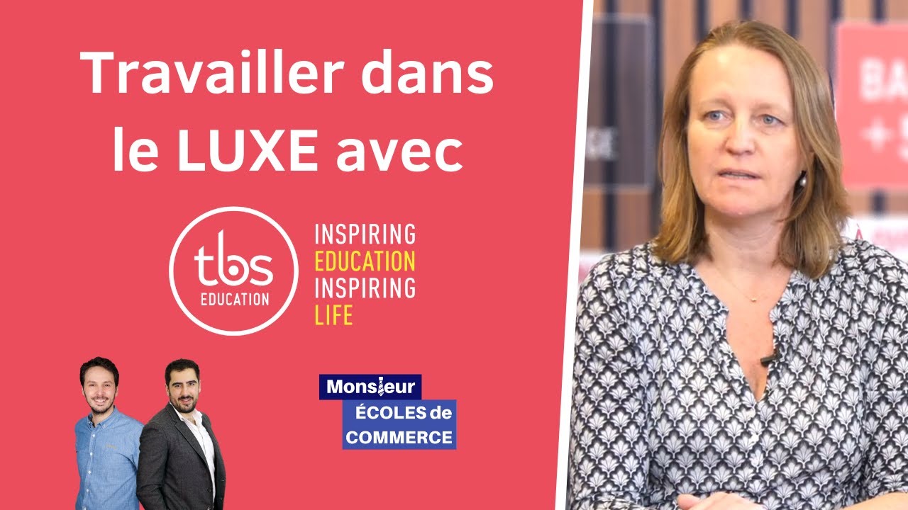 TBS Education : Travailler dans le LUXE