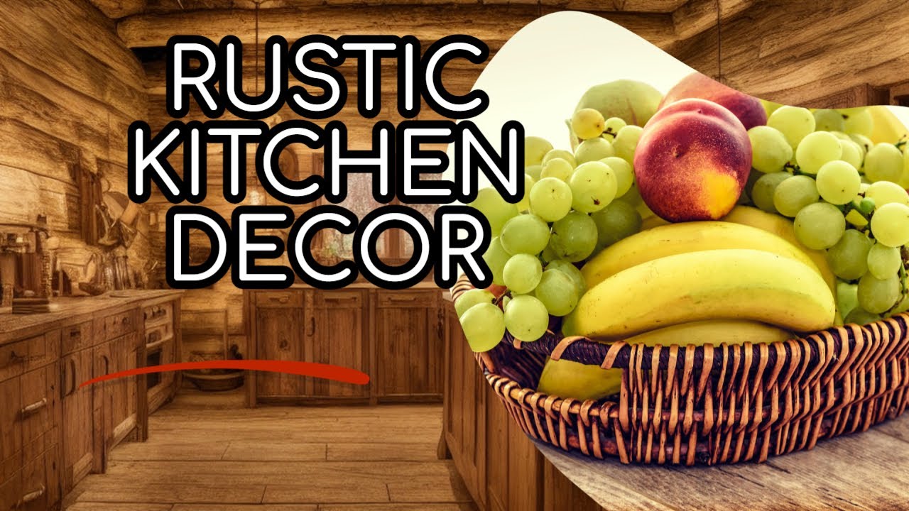 TOP! 100+ UNIQUE RUSTIC KITCHEN DECOR IDEAS | TIPS TO CREATE WARM AND INVITING KITCHEN SPACE DESIGN