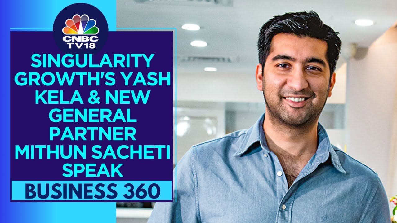 Singularity Growth Ropes In Mithun Sacheti As General Partner | CNBC TV18