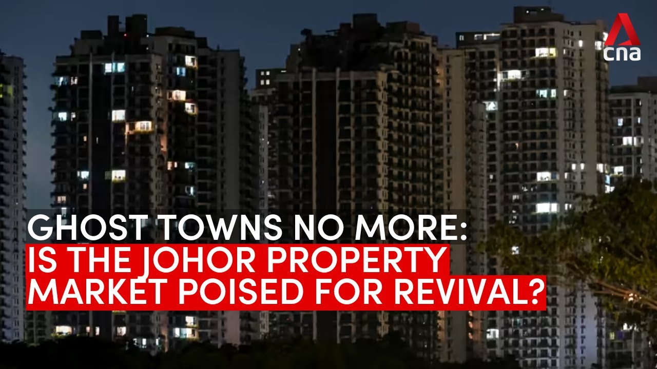 Ghost towns no more: Is the Johor property market poised for revival?