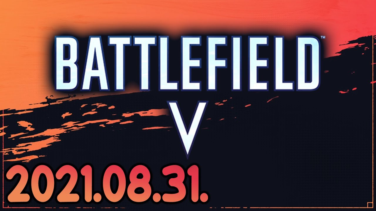 Battlefield V (2021-08-31)