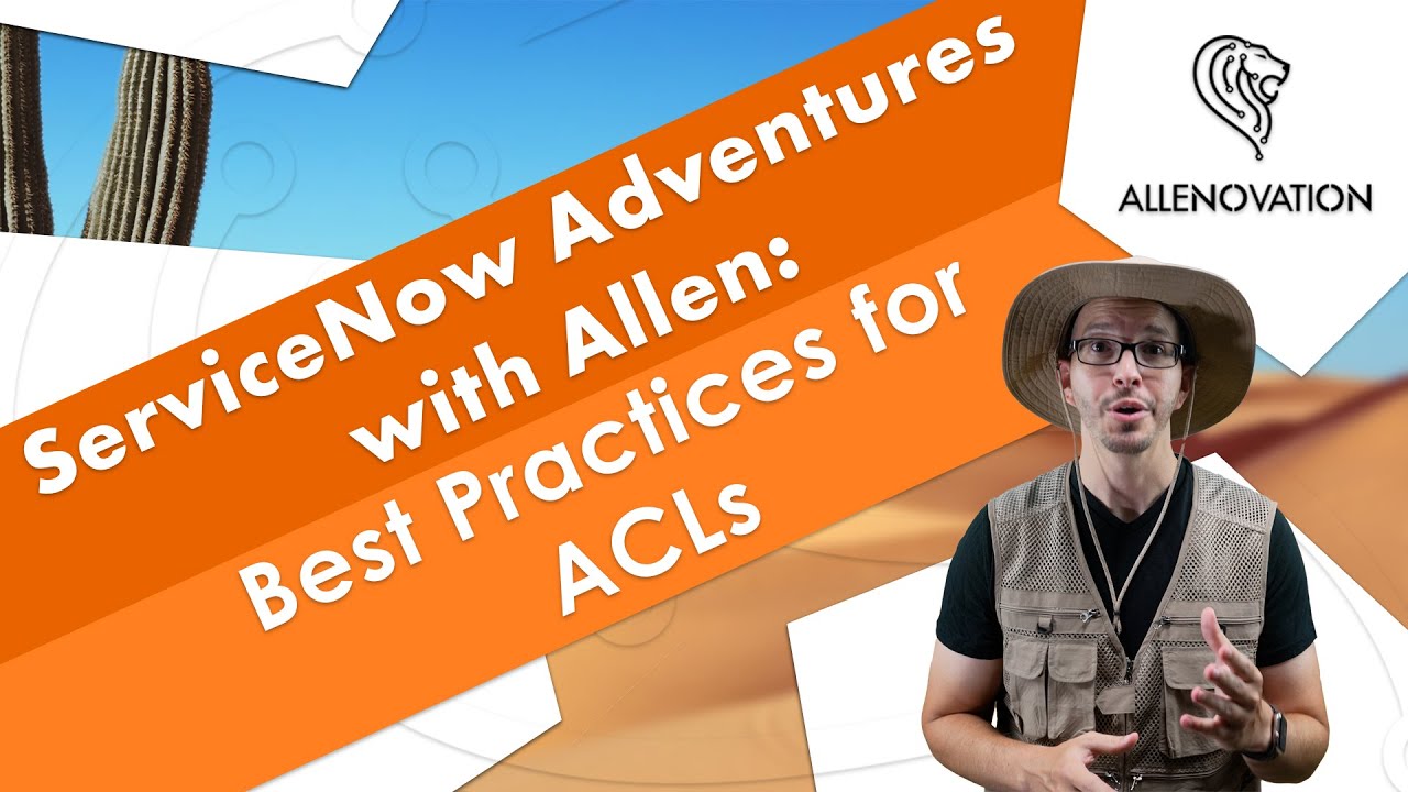 ServiceNow Best Practices: ACLs